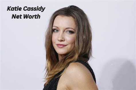 katie cassidy net worth|Katie Cassidy Net Worth 2024: Detailed Breakdown of .